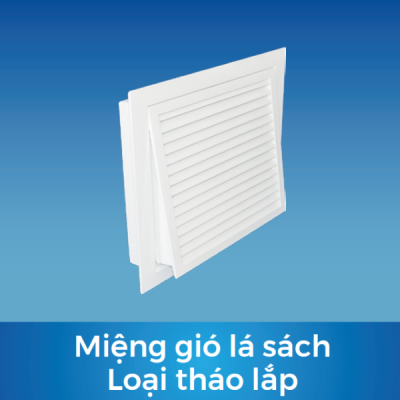 Miệng gió lá sách loại tháo lắp