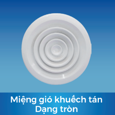 Miệng gió khuếch tán dạng tròn