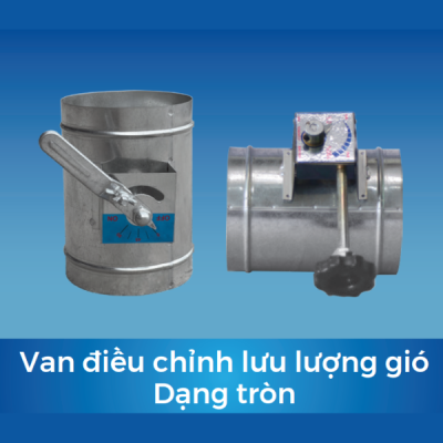 Van điều chỉnh lưu lượng gió dạng tròn